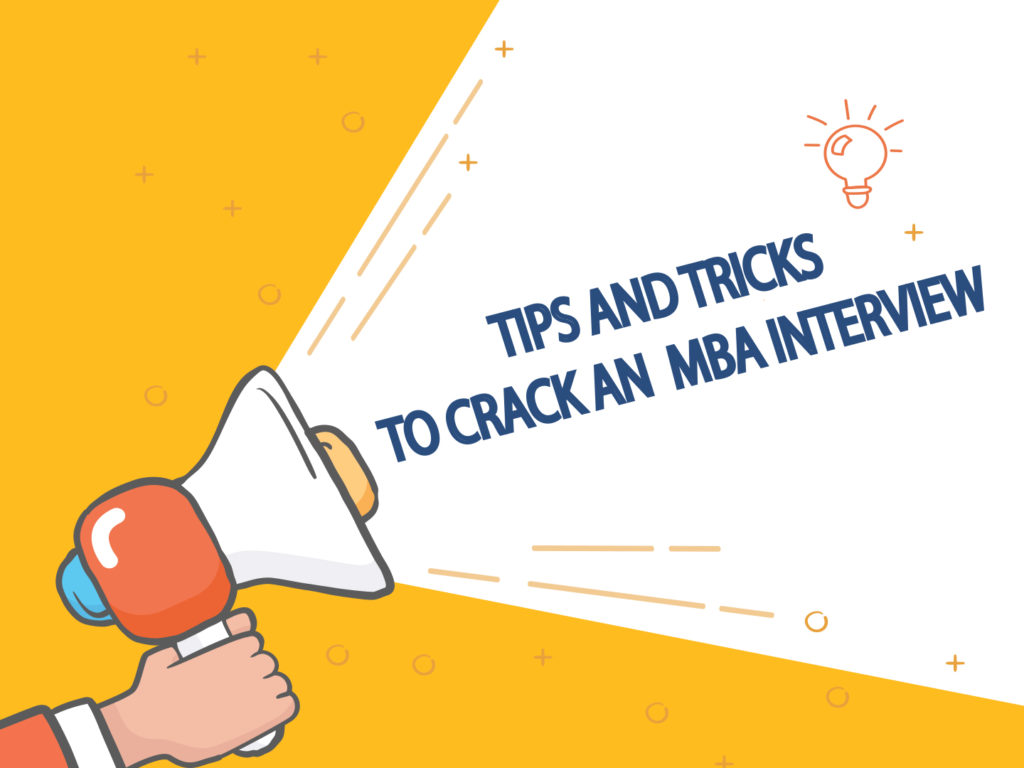 Useful Tips on how to ace an MBA interview