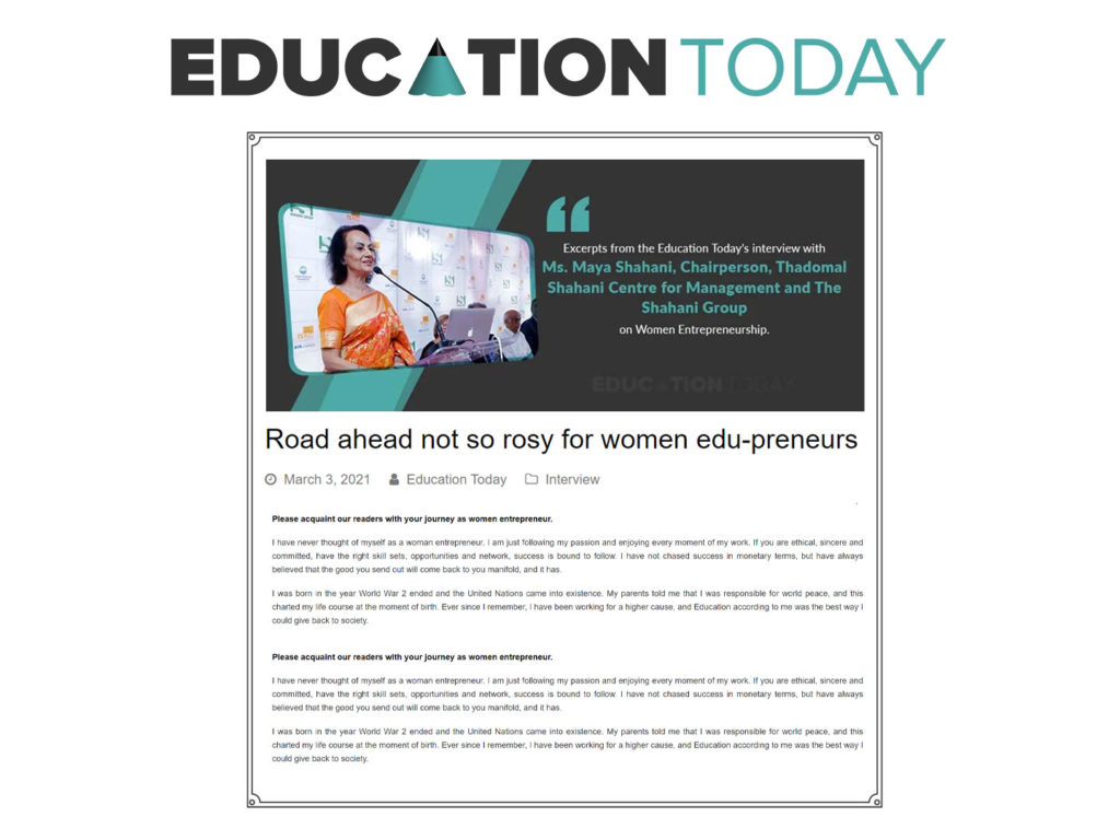 Road ahead not so rosy for women edu-preneurs - Ms. Maya Shahani, Chairperson of The Shahani Group