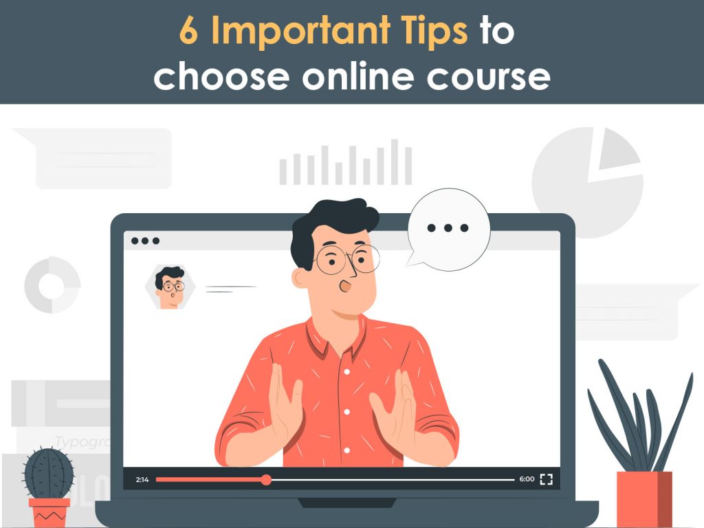How to Choose the right Online Course?