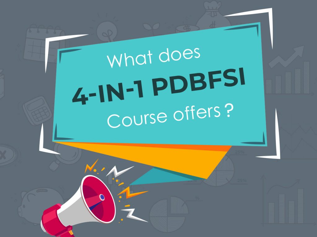 What does a 4-in-1 PDBFSI Course have to offers?