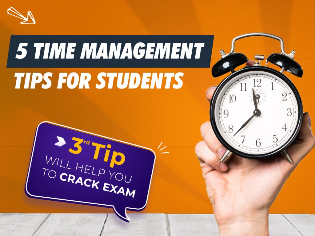 5 Time Management Tips for Students to Study Effectively and Crack Exams Better