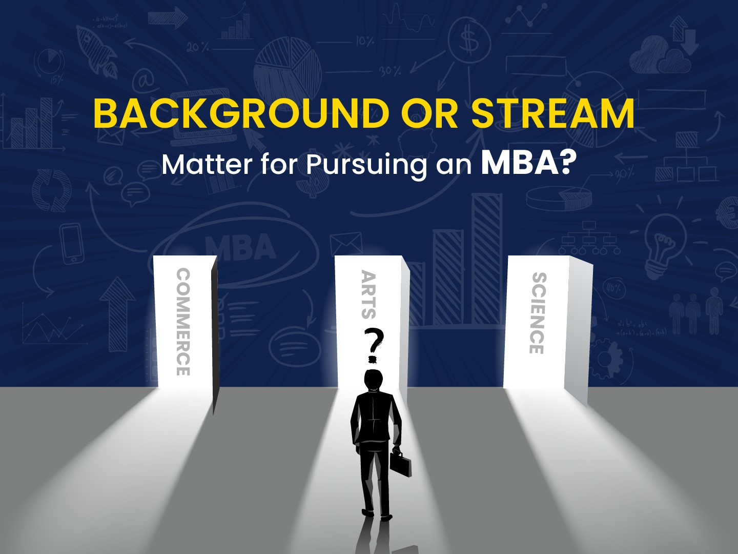 Does Background or Stream Matter for Pursuing an MBA?