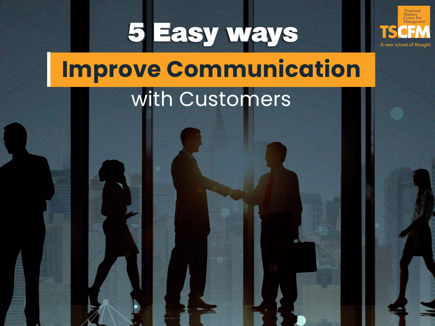 How to communicate effectively with customers at banks?