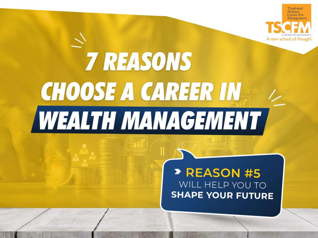 Why Choose a Career in Wealth Management?