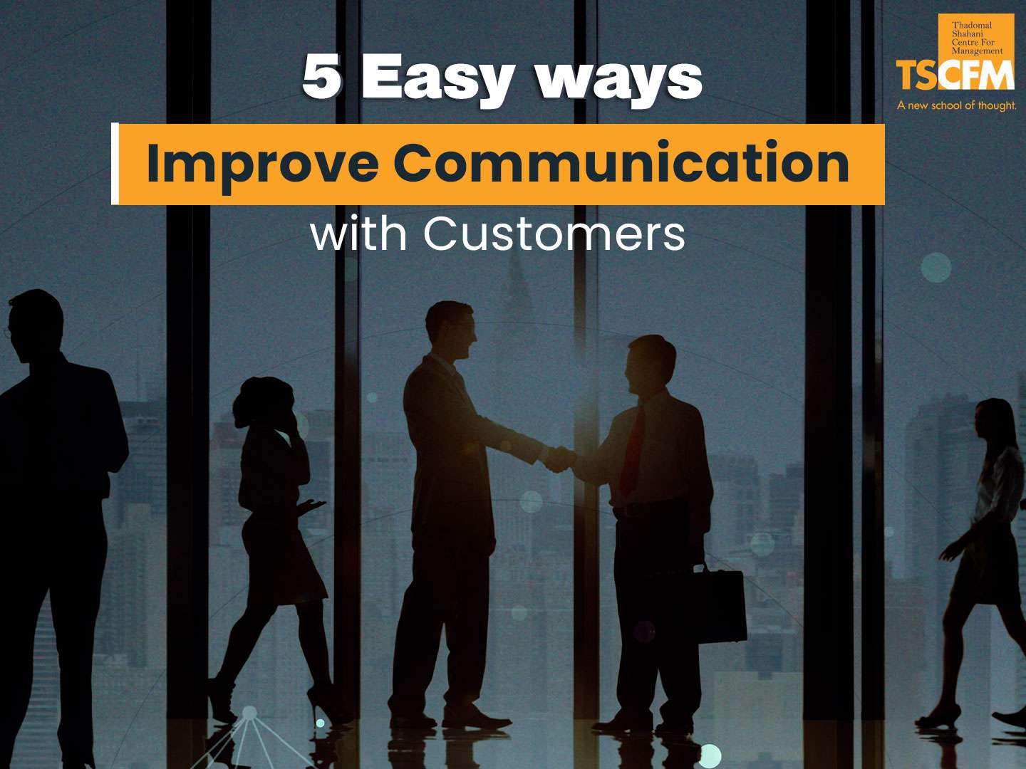 5 easy ways to improve communication with customers