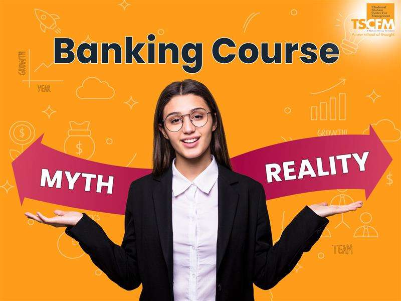 Banking Course Myth vs Reality