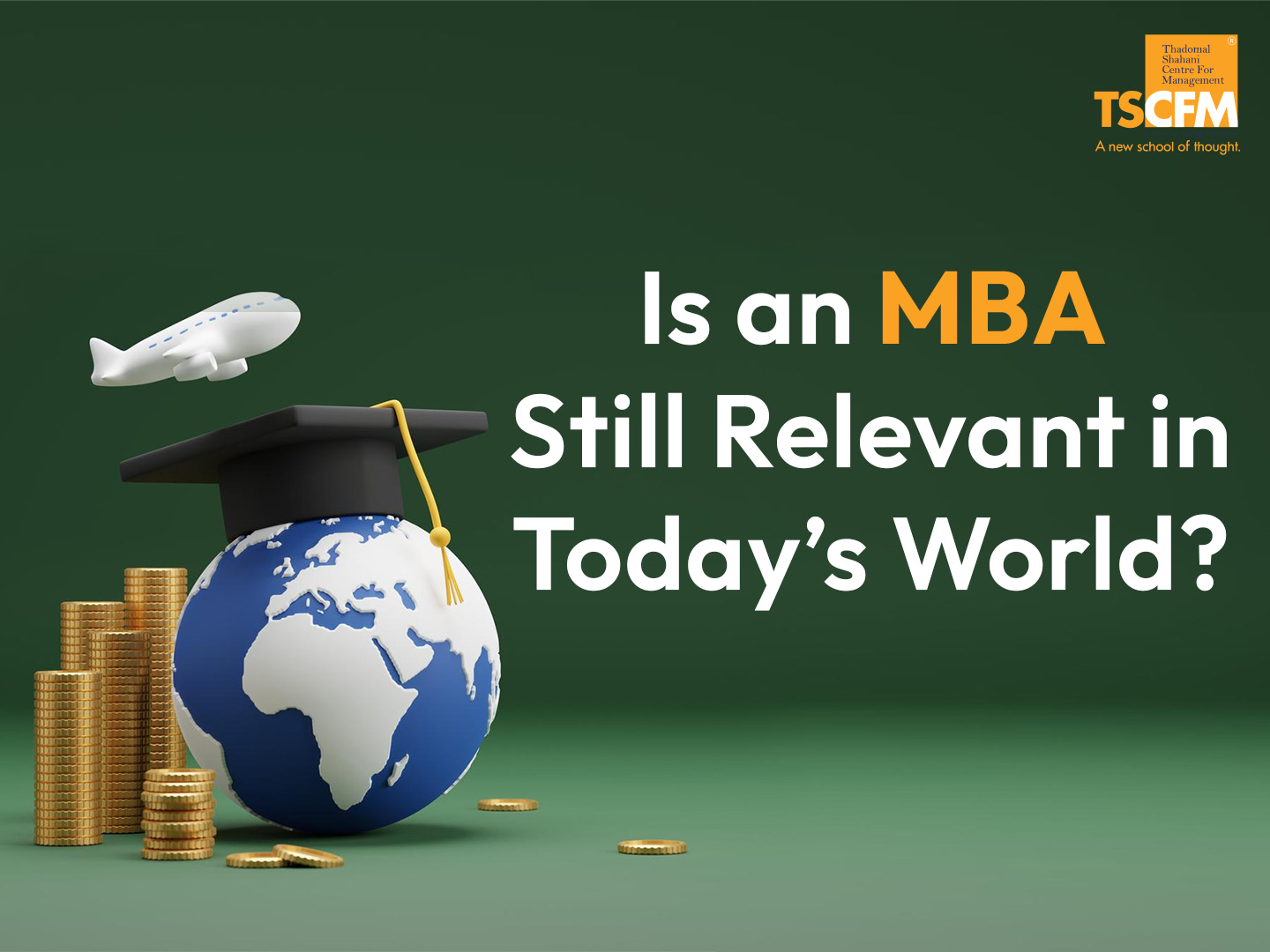 is mba relevant in todays world